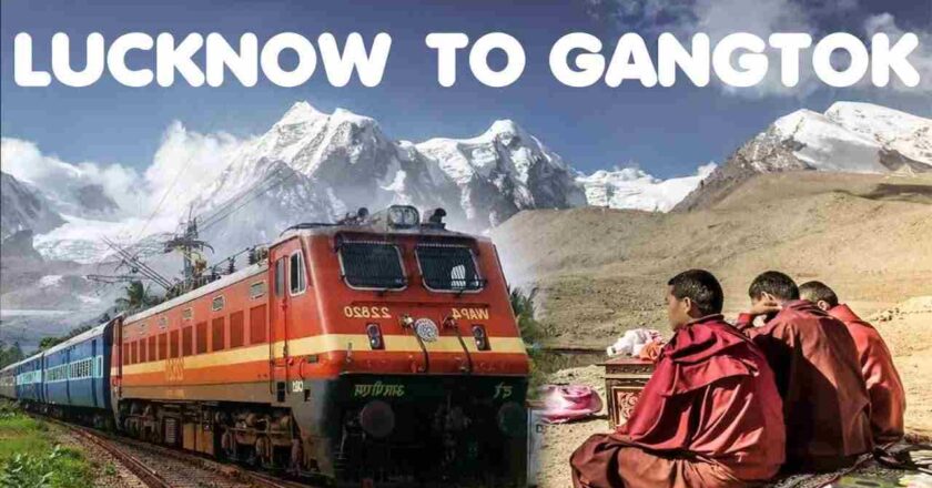 How to reach Gangtok from Lucknow by Road, Rail or Airways