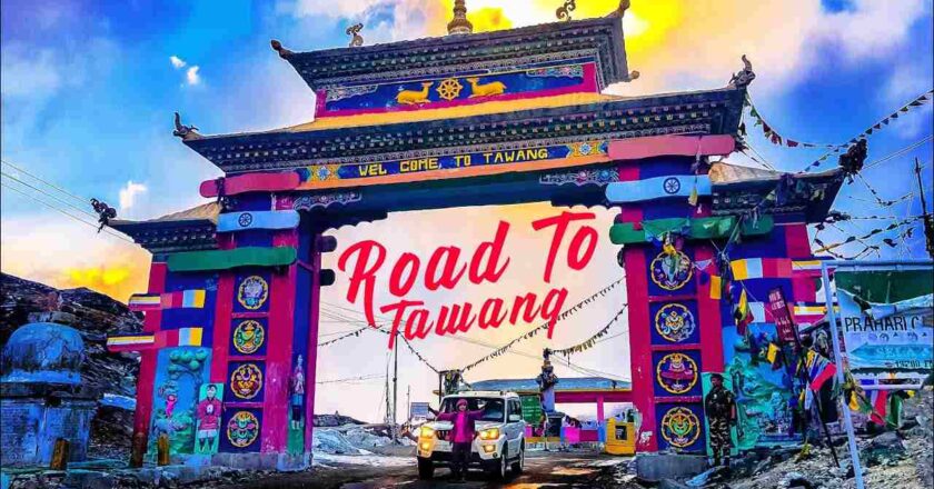 How to reach Tawang By Rail, Road or Railways