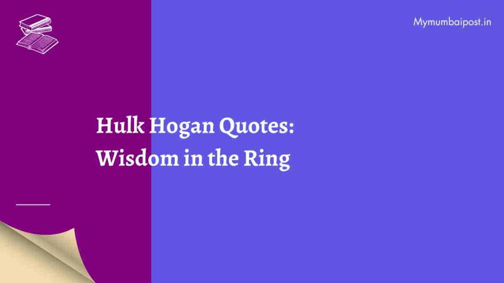 Hulk Hogan Quotes and Captions