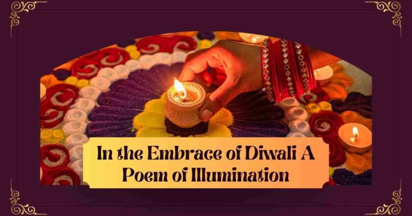 In the Embrace of Diwali A Poem of Illumination
