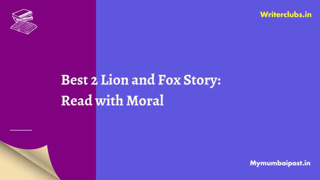 Lion and Fox Story