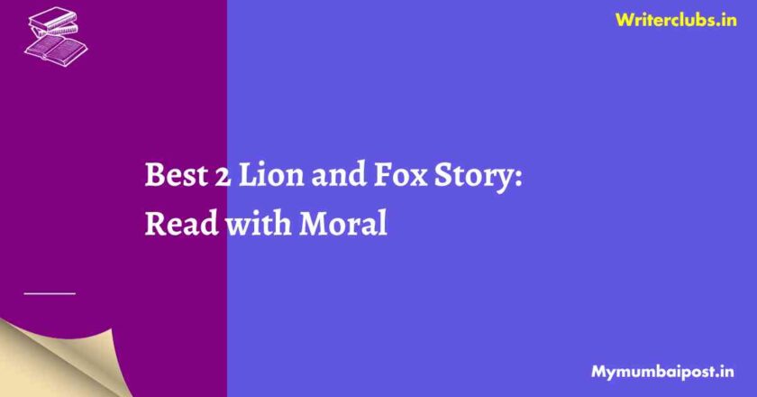 Best 2 Lion and Fox Story: Read with Moral