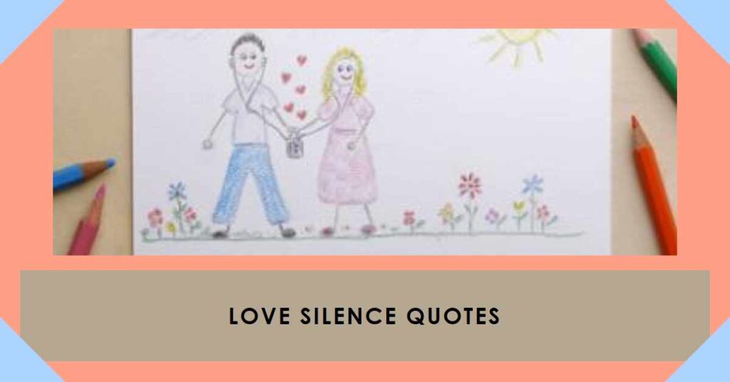Love Silence Quotes thumbnail