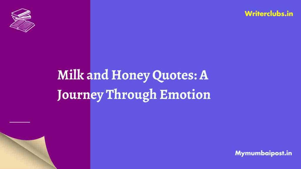 Milk and Honey Quotes