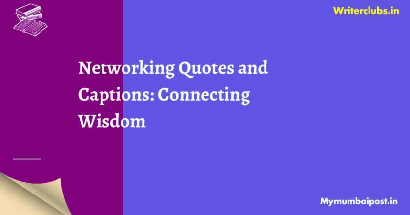 50 Networking Quotes and Captions: Connecting Wisdom