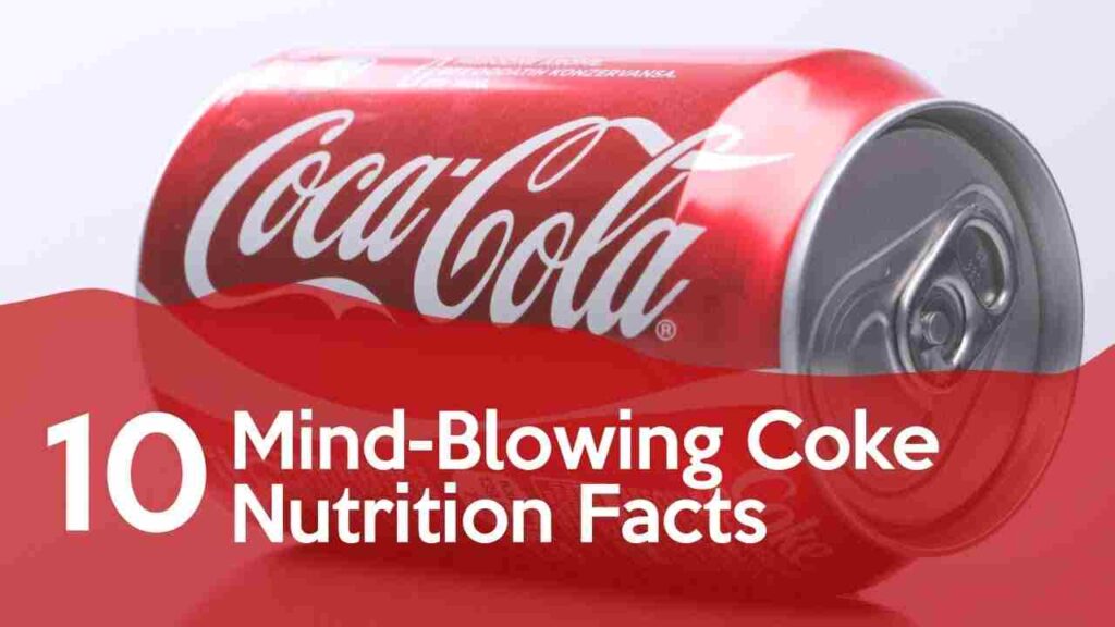 Nutrition Facts for Coke