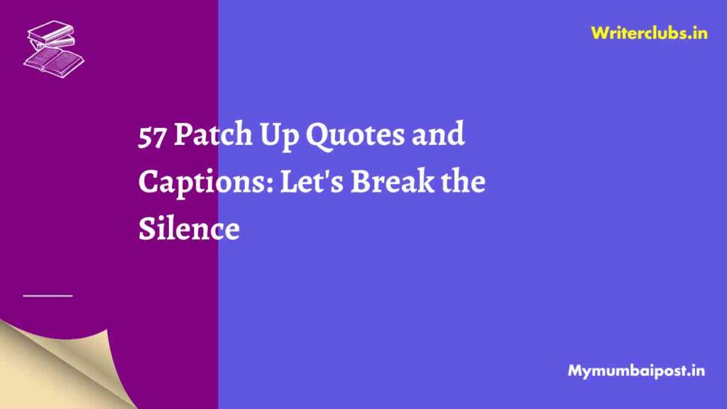 Patch Up Quotes