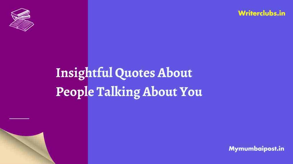 People Talking About You Quotes