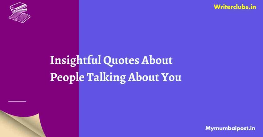 Insightful Quotes About People Talking About You
