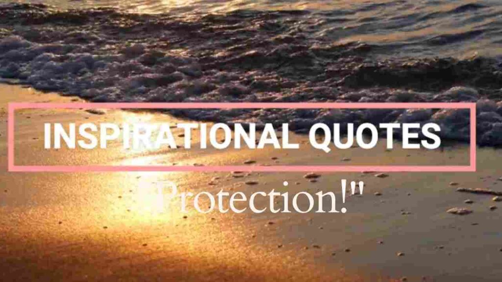 Protection Quotes