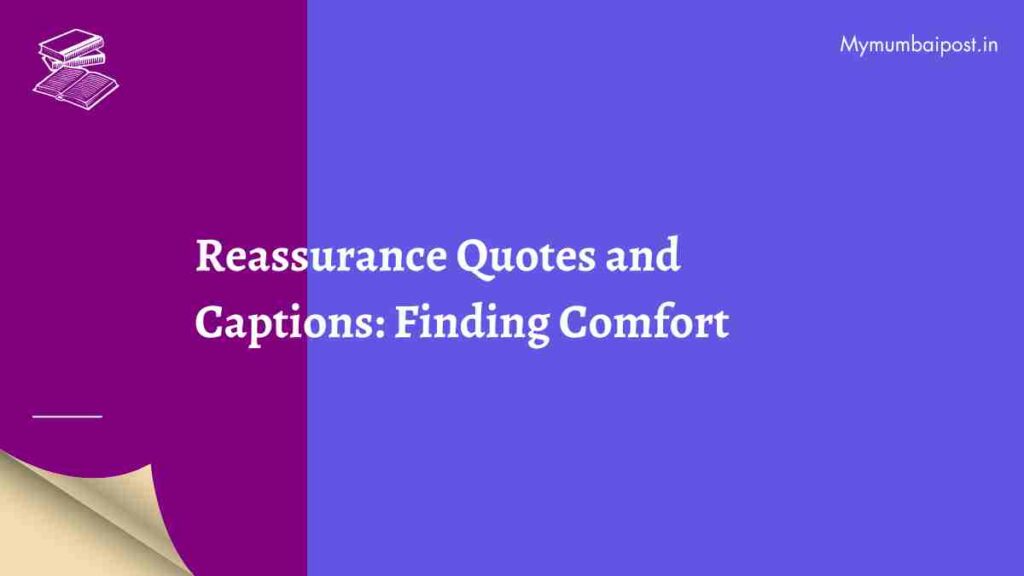 Reassurance Quotes and Captions