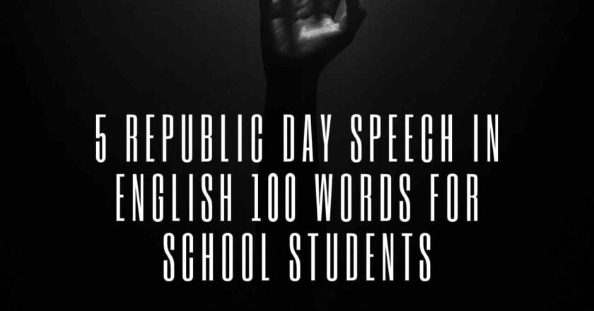 5 Republic Day Speech in English 100 Words for School Students