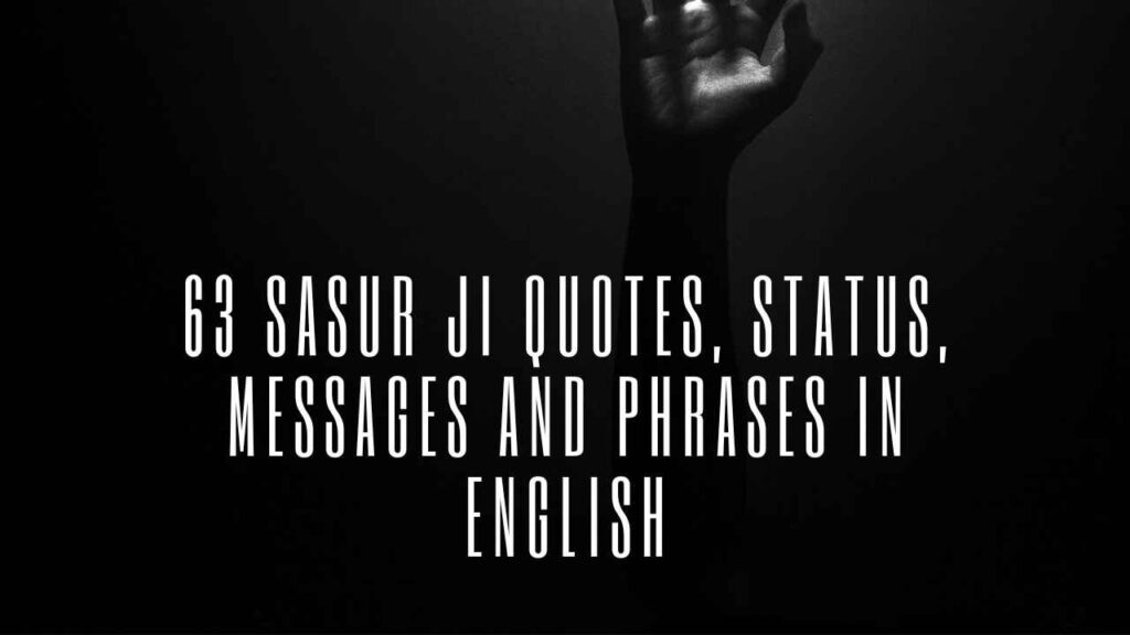 Sasur Ji Quotes in English