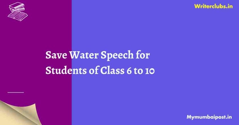 2 Save Water Save Life Speech for School Students and Speakers