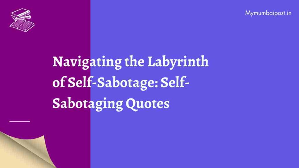 Self-Sabotaging Quotes