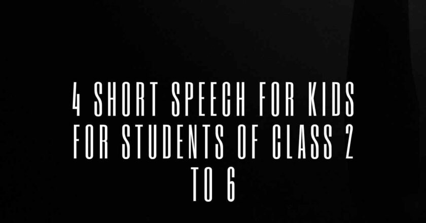4 Short Speech for Kids for Students of Class 2 to 6