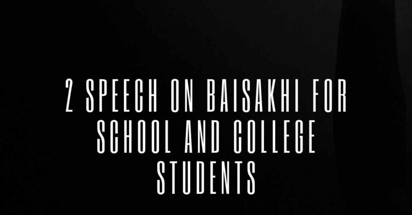 2 Speech on Baisakhi for School and College Students