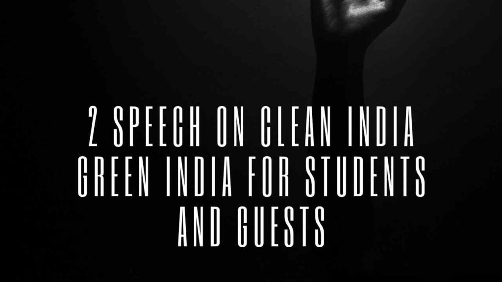 Speech on Clean India Green India
