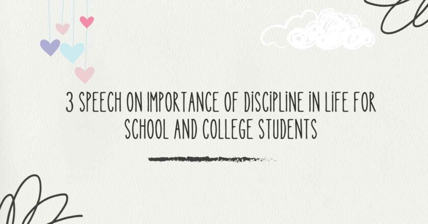 3 Speech on Importance of Discipline in Life for School and College Students