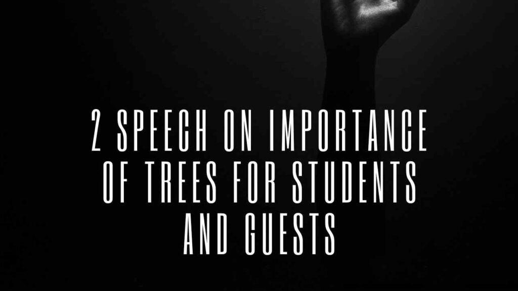 Speech on Importance of Trees