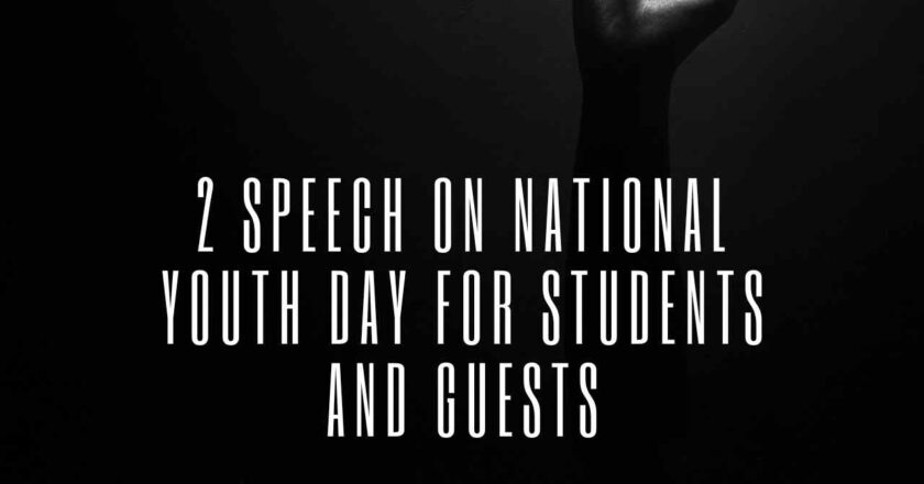2 Speech on National Youth Day for Students and Guests