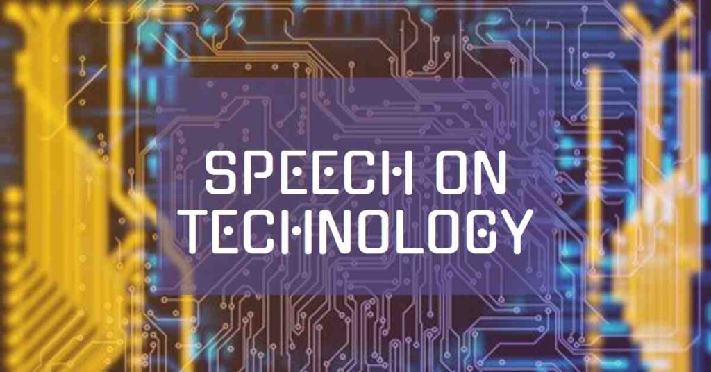 Speech on Technology