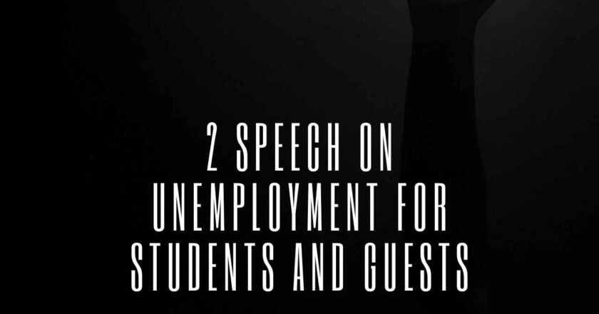 2 Speech on Unemployment for Students and Guests