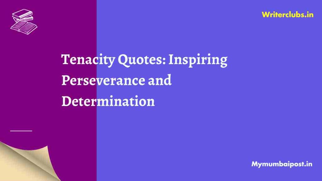 Tenacity Quotes and Captions