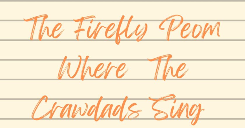 Three Best The Firefly Poem Where The Crawdads Sing