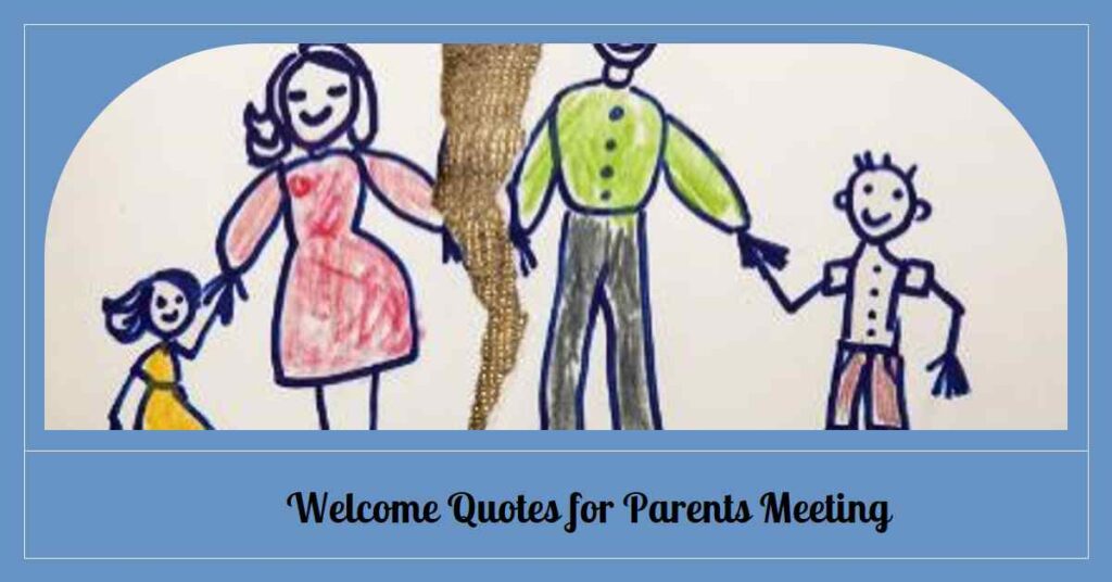 Welcome Quotes for Parents Meeting 