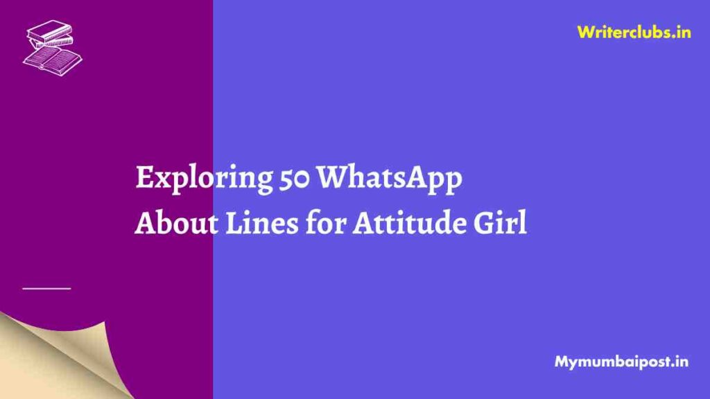 WhatsApp About Lines for Attitude Girl