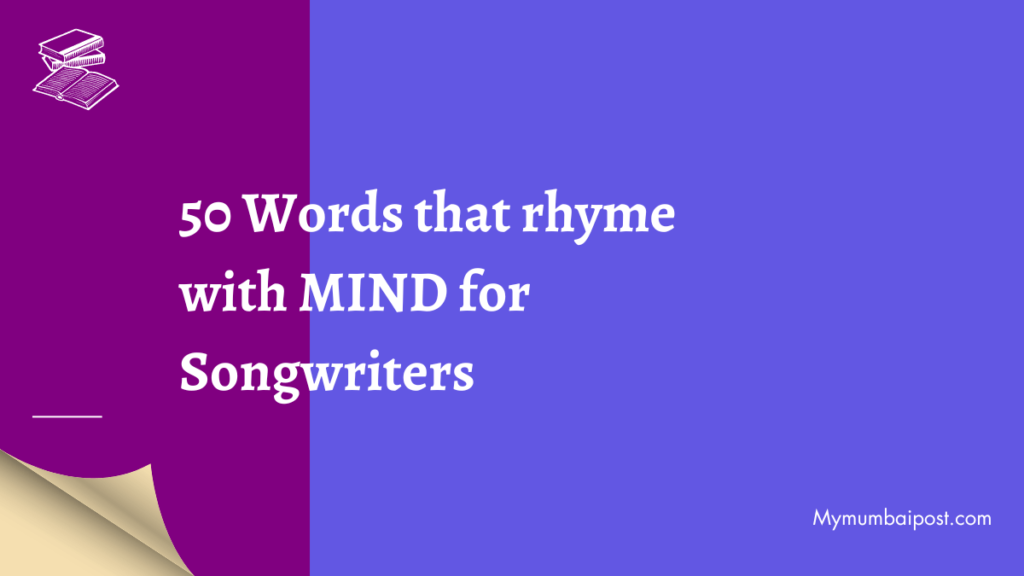 50 Words that rhyme with MIND for Songwriters poster