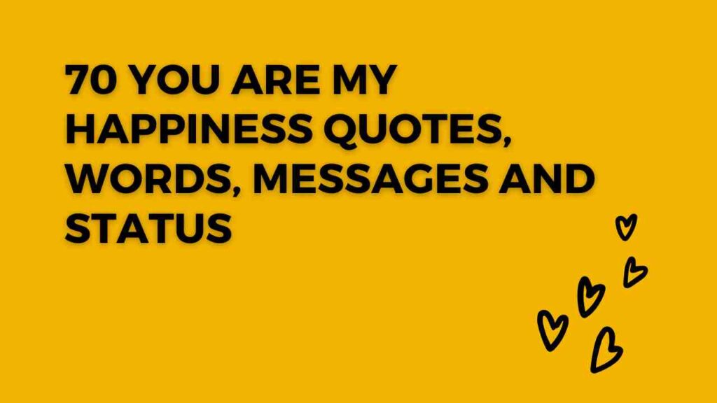 You Are My Happiness Quotes thumbnail