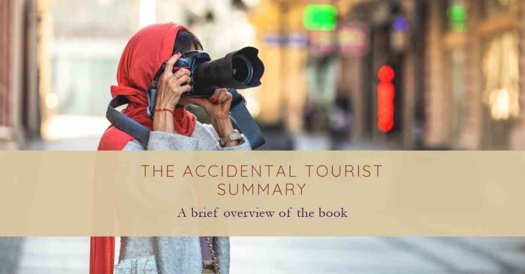 the accidental tourist class 9 summary brainly